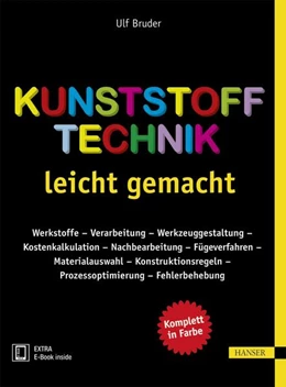Abbildung von Bruder | Kunststofftechnik leicht gemacht | 1. Auflage | 2016 | beck-shop.de