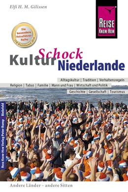 Abbildung von Gilissen | Reise Know-How KulturSchock Niederlande | 1. Auflage | 2017 | beck-shop.de