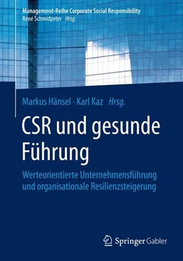 Abbildung von Hänsel / Kaz | CSR und gesunde Führung | 1. Auflage | 2016 | beck-shop.de
