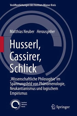 Abbildung von Neuber | Husserl, Cassirer, Schlick | 1. Auflage | 2016 | beck-shop.de