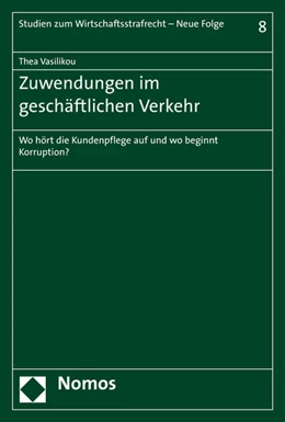 Abbildung von Vasilikou | Zuwendungen im geschäftlichen Verkehr | 1. Auflage | 2016 | 8 | beck-shop.de