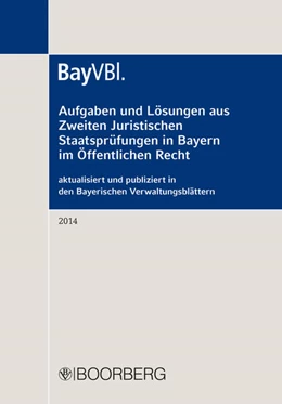 Abbildung von Richard Boorberg Verlag | Aufgaben und Lösungen aus Zweiten Juristischen Staatsprüfungen in Bayern im Öffentlichen Recht | 1. Auflage | 2015 | beck-shop.de