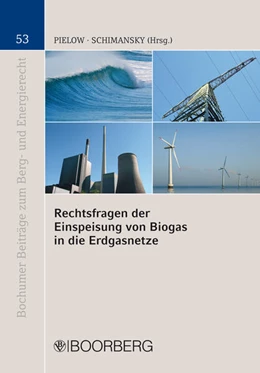 Abbildung von Rechtsfragen der Einspeisung von Biogas in die Erdgasnetze | 1. Auflage | 2009 | 53 | beck-shop.de