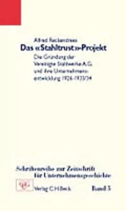 Abbildung von Reckendrees, Alfred | Das 'Stahltrust'-Projekt | 1. Auflage | 2000 | Band 5 | beck-shop.de
