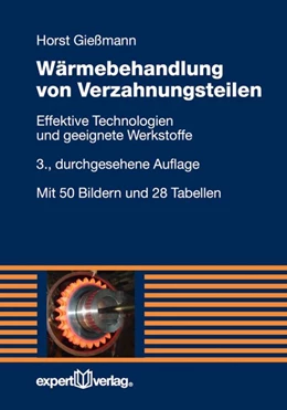 Abbildung von Gießmann | Wärmebehandlung von Verzahnungsteilen | 3. Auflage | 2016 | beck-shop.de