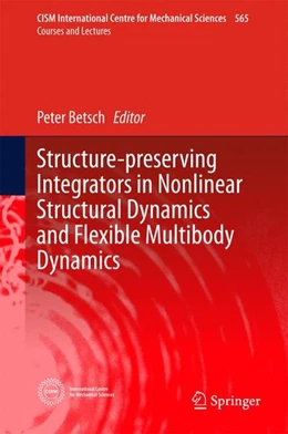 Abbildung von Betsch | Structure-preserving Integrators in Nonlinear Structural Dynamics and Flexible Multibody Dynamics | 1. Auflage | 2016 | beck-shop.de