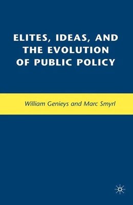 Abbildung von Smyrl / Genieys | Elites, Ideas, and the Evolution of Public Policy | 1. Auflage | 2016 | beck-shop.de