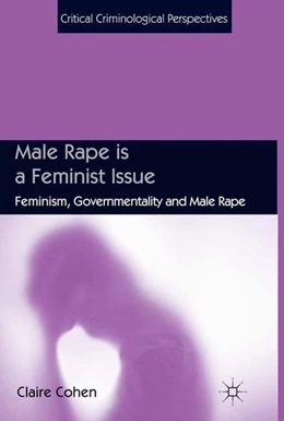 Abbildung von Cohen | Male Rape is a Feminist Issue | 1. Auflage | 2014 | beck-shop.de