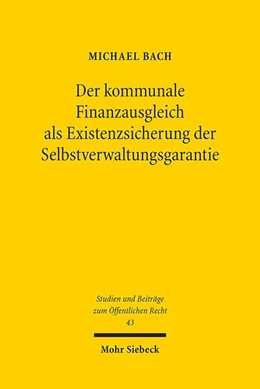 Abbildung von Bach | Der kommunale Finanzausgleich als Existenzsicherung der Selbstverwaltungsgarantie | 1. Auflage | 2019 | 43 | beck-shop.de