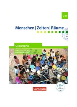 Abbildung von Brokemper / Köster | Menschen-Zeiten-Räume - Geographie Differenzierende Ausgabe Baden-Württemberg - Ausgabe ab 2016 - Band 2: 7./8. Schuljahr | 1. Auflage | 2016 | beck-shop.de