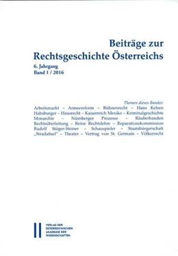 Abbildung von Olechowski | Beiträge zur Rechtsgeschichte Österreichs | 1. Auflage | 2016 | 6/1 | beck-shop.de