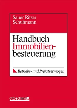 Abbildung von Sauer / Ritzer | Handbuch Immobilienbesteuerung • mit Aktualisierungsservice | 1. Auflage | 2018 | beck-shop.de