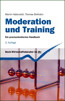 Abbildung von Haberzettl / Birkhahn | Moderation und Training | 2. Auflage | 2012 | 50866 | beck-shop.de