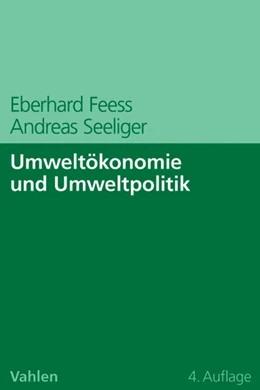 Abbildung von Feess / Seeliger | Umweltökonomie und Umweltpolitik | 4. Auflage | 2013 | beck-shop.de