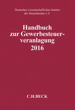 Abbildung von Handbuch zur Gewerbesteuerveranlagung 2016: GewSt 2016 | 1. Auflage | 2017 | beck-shop.de
