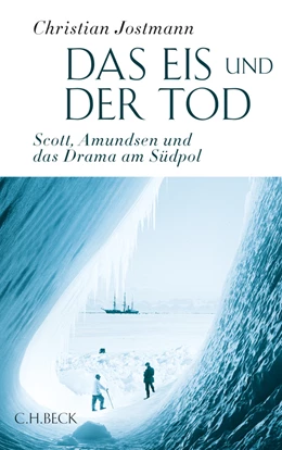 Abbildung von Jostmann | Das Eis und der Tod | 1. Auflage | 2011 | beck-shop.de