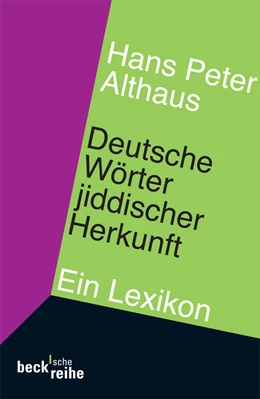 Abbildung von Althaus | Deutsche Wörter jiddischer Herkunft | 1. Auflage | 2011 | 4074 | beck-shop.de