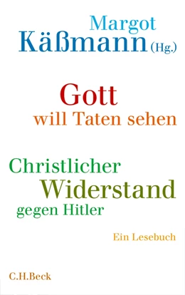 Abbildung von Käßmann / Silomon | Gott will Taten sehen | 1. Auflage | 2013 | beck-shop.de