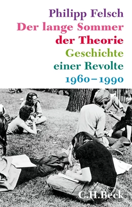 Abbildung von Felsch | Der lange Sommer der Theorie | 1. Auflage | 2015 | beck-shop.de