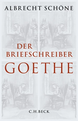 Abbildung von Schöne | Der Briefschreiber Goethe | 1. Auflage | 2015 | beck-shop.de