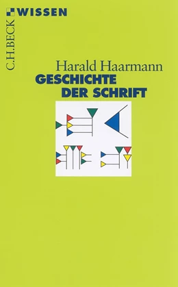 Abbildung von Haarmann | Geschichte der Schrift | 4. Auflage | 2016 | 2198 | beck-shop.de