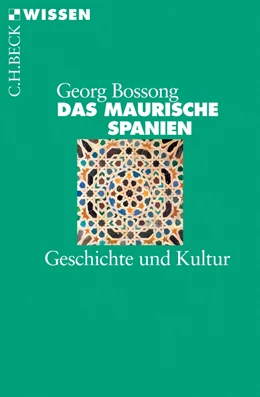Abbildung von Bossong | Das Maurische Spanien | 2. Auflage | 2016 | 2395 | beck-shop.de