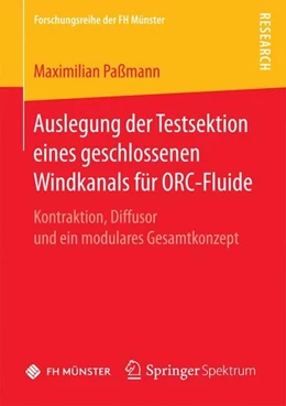 Abbildung von Paßmann | Auslegung der Testsektion eines geschlossenen Windkanals für ORC-Fluide | 1. Auflage | 2016 | beck-shop.de