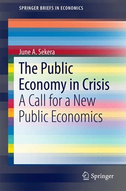 Abbildung von Sekera | The Public Economy in Crisis | 1. Auflage | 2016 | beck-shop.de