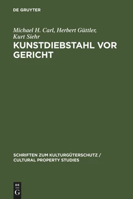 Abbildung von Carl / Güttler | Kunstdiebstahl vor Gericht | 1. Auflage | 2001 | beck-shop.de