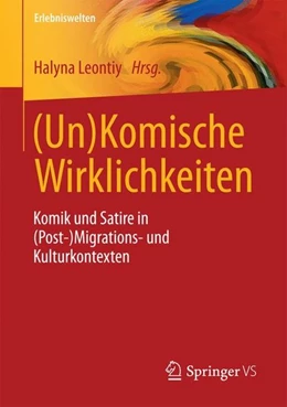 Abbildung von Leontiy | (Un)Komische Wirklichkeiten | 1. Auflage | 2016 | beck-shop.de