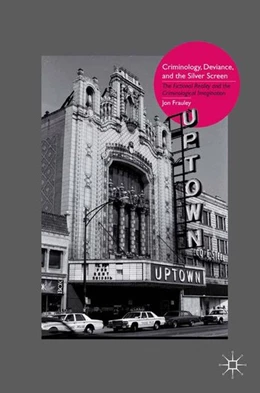 Abbildung von Frauley | Criminology, Deviance, and the Silver Screen | 1. Auflage | 2010 | beck-shop.de