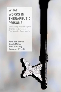 Abbildung von Brown / Miller | What Works in Therapeutic Prisons | 1. Auflage | 2014 | beck-shop.de