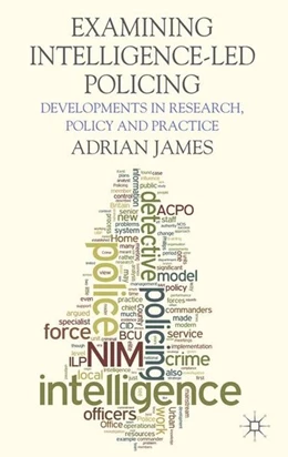 Abbildung von James | Examining Intelligence-Led Policing | 1. Auflage | 2013 | beck-shop.de