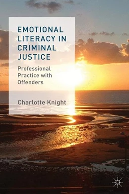 Abbildung von Knight | Emotional Literacy in Criminal Justice | 1. Auflage | 2014 | beck-shop.de
