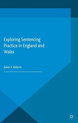 Abbildung von Roberts | Exploring Sentencing Practice in England and Wales | 1. Auflage | 2015 | beck-shop.de