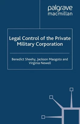 Abbildung von Sheehy / Maogoto | Legal Control of the Private Military Corporation | 1. Auflage | 2008 | beck-shop.de