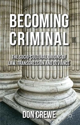 Abbildung von Crewe | Becoming Criminal | 1. Auflage | 2013 | beck-shop.de
