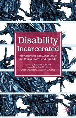 Abbildung von Ben-Moshe / Chapman | Disability Incarcerated | 1. Auflage | 2014 | beck-shop.de