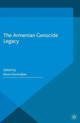 Abbildung von Demirdjian | The Armenian Genocide Legacy | 1. Auflage | 2016 | beck-shop.de