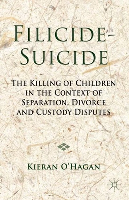 Abbildung von O'Hagan | Filicide-Suicide | 1. Auflage | 2014 | beck-shop.de