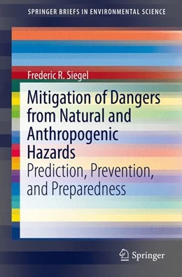 Abbildung von Siegel | Mitigation of Dangers from Natural and Anthropogenic Hazards | 1. Auflage | 2016 | beck-shop.de