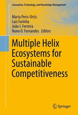 Abbildung von Peris-Ortiz / Ferreira | Multiple Helix Ecosystems for Sustainable Competitiveness | 1. Auflage | 2016 | beck-shop.de