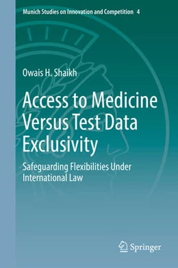 Abbildung von Shaikh | Access to Medicine Versus Test Data Exclusivity | 1. Auflage | 2016 | beck-shop.de