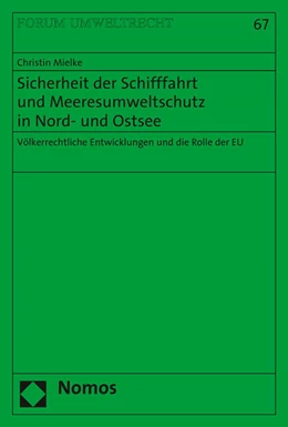 Abbildung von Mielke | Sicherheit der Schifffahrt und Meeresumweltschutz in Nord- und Ostsee | 1. Auflage | 2016 | beck-shop.de