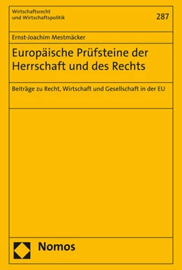 Abbildung von Mestmäcker | Europäische Prüfsteine der Herrschaft und des Rechts | 1. Auflage | 2016 | 287 | beck-shop.de
