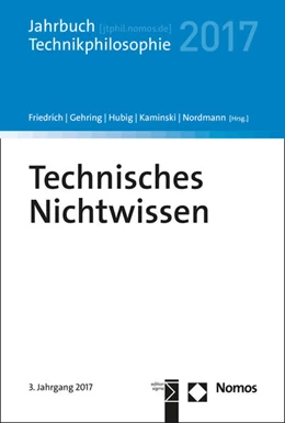 Abbildung von Friedrich / Gehring | Technisches Nichtwissen | 3. Auflage | 2017 | beck-shop.de