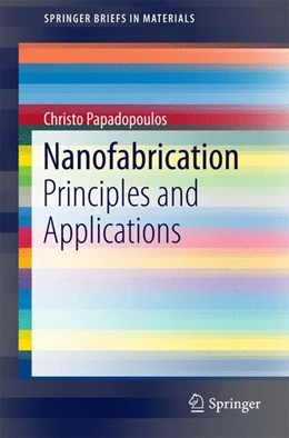 Abbildung von Papadopoulos | Nanofabrication | 1. Auflage | 2016 | beck-shop.de