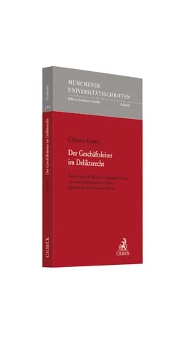Abbildung von Grunst | Der Geschäftsleiter im Deliktsrecht | 1. Auflage | 2016 | Band 253 | beck-shop.de