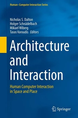 Abbildung von Dalton / Schnädelbach | Architecture and Interaction | 1. Auflage | 2016 | beck-shop.de