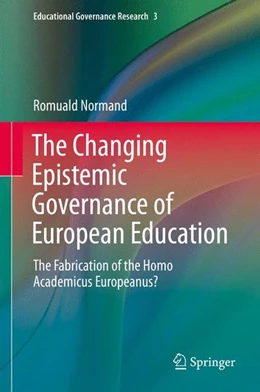 Abbildung von Normand | The Changing Epistemic Governance of European Education | 1. Auflage | 2016 | beck-shop.de